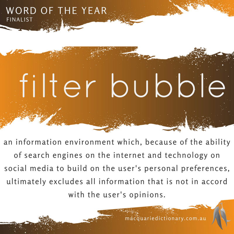 Macquarie Dictionary Word of the Year 2016 filter bubble