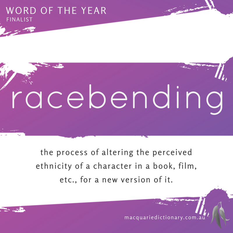 Macquarie Dictionary Word of the Year 2016 racebending
