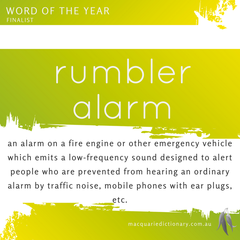 Macquarie Dictionary Word of the Year 2016 rumbler alarm